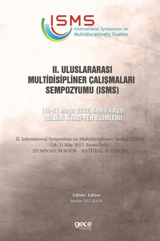 2. Uluslararası Multidisipliner Çalışmaları Sempozyumu (ISMS) - Fen Bilimleri