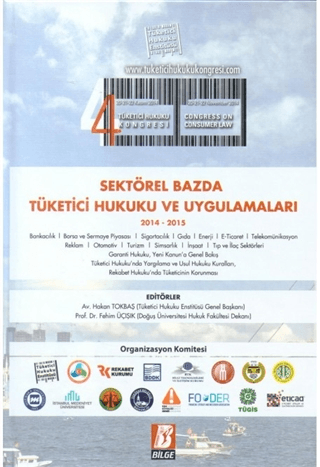 4. Tüketici Hukuku Kongresi Sektörel Bazda Tüketici Hukuku ve Uygulamaları