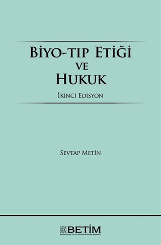 Biyo-Tıp Etiği ve Hukuk