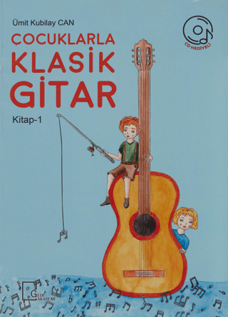 Çocuklarla Klasik Gitar (Kitap 1)