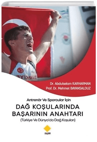 Antrenör ve Sporcular İçin Dağ Koşularında Başarının Anahtarı