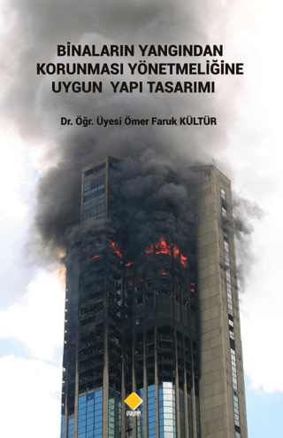 Binaların Yangından Korunması Yönetmeliğine Uygun Yapı Tasarımı