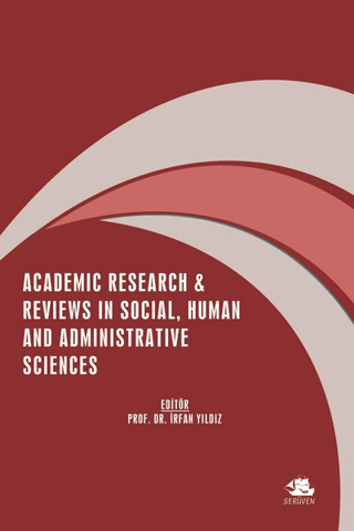 Academic Research and Review in Social, Human and Administrative Sciences