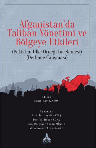 Afganistan'da Taliban Yönetimi ve Bölgeye Etkileri