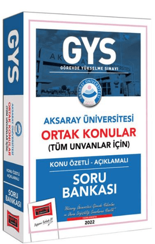 Aksaray Üniversitesi GYS Konu Özetli Açıklamalı Soru Bankası