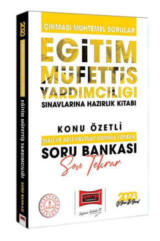 2023 Eğitim Müfettiş Yardımcılığı Sınavına Hazırlık Çıkması Muhtemel Sorular Mali ve Adli Mevzuat Kısmına Yönelik Son Tekrar Konu Özetli Açıklamalı Soru Bankası