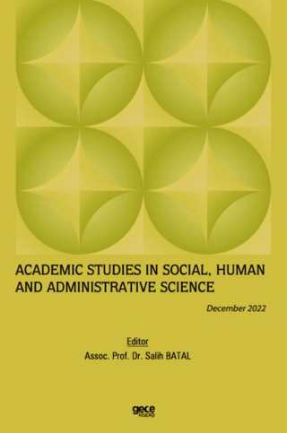Academic Studies in Social, Human and Administrative Science / December 2022