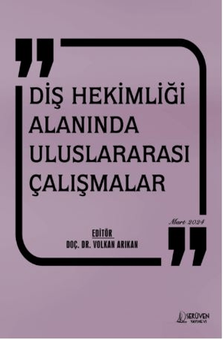 Diş Hekimliği Alanında Uluslararası Çalışmalar - Mart 2024