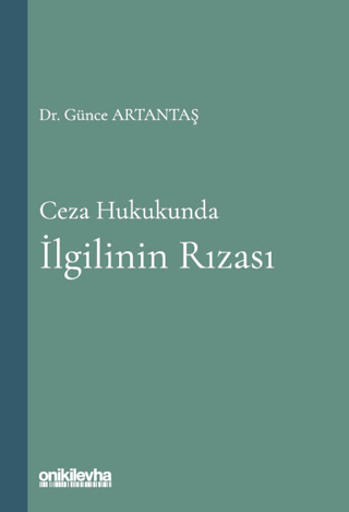 Ceza Hukukunda İlgilinin Rızas