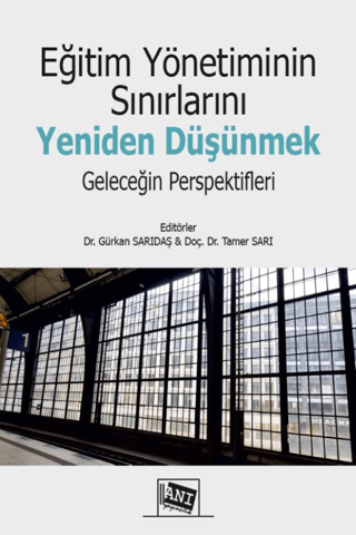 Eğitim Yönetiminin Sınırlarını Yeniden Düşünmek