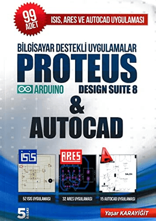Bilgisayar Destekli Uygulamalar Proteus Desing Suite 8 and Autocad