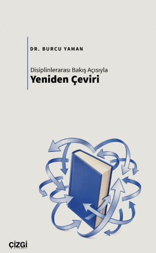 Disiplinlerarası Bakış Açısıyla Yeniden Çeviri