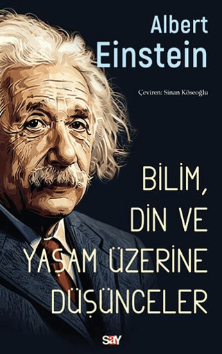 Bilim, Din ve Yaşam Üzerine Düşünceler