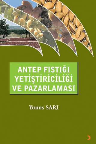 Antep Fıstığı Yetiştiriciliği ve Pazarlaması