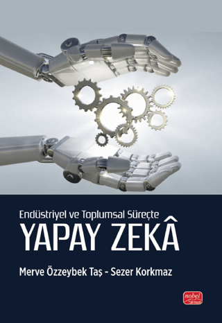 Endüstriyel ve Toplumsal Süreçte Yapay Zeka