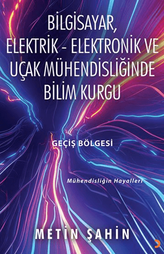 Bilgisayar, Elektrik – Elektronik ve Uçak Mühendisliğinde Bilim Kurgu