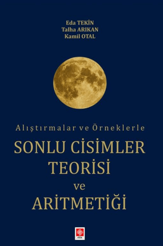 Alıştırmalar ve Örneklerle Sonlu Cisimler Teorisi ve Aritmetiği
