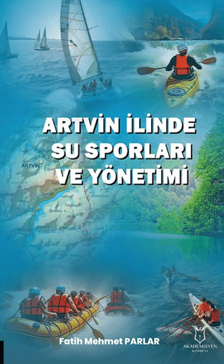 Artvin İlinde Su Sporları ve Yönetimi